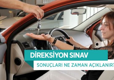 Direksiyon sınav sonucu ne zaman açıklanır?